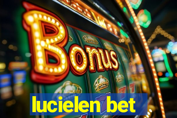 lucielen bet